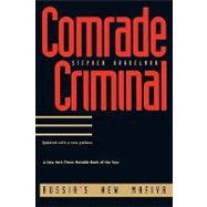 Comrade Criminal : Russia's New Mafiya,9780300063868
