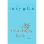 Something Blue A Novel