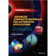 Advanced Composite Materials for Automotive Applications Structural Integrity and Crashworthiness,9781118423868