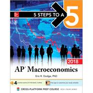 5 Steps to a 5: AP Macroeconomics 2018, Elite Student Edition