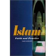 Islam Faith and Practice: Faith & Practice