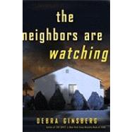 The Neighbors Are Watching