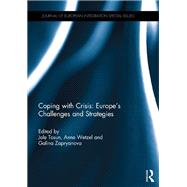Coping with Crisis: EuropeÆs Challenges and Strategies