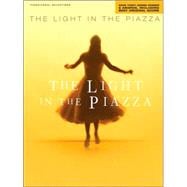 The Light in the Piazza 2005 Tony  Award Winner for 6 Awards, including Best Original Score