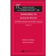 Isometries in Banach Spaces: Vector-valued Function Spaces and Operator Spaces, Volume Two