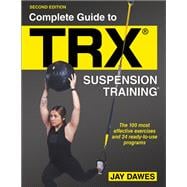 Complete Guide to TRX® Suspension Training®