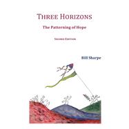 Three Horizons The Patterning of Hope
