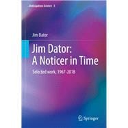 Jim Dator - a Noticer in Time