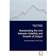Reevaluating the Link Between Volatility and Growth of Output