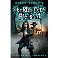 Skulduggery Pleasant : Scepter of the Ancients