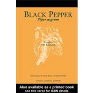 Black Pepper, Piper Nigram: Piper Nigrum