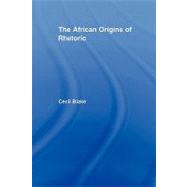 The African Origins of Rhetoric