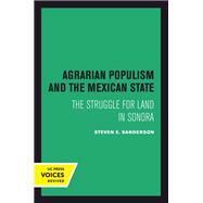 Agrarian Populism and the Mexican State