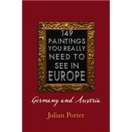 149 Paintings You Really Should See in Europe — Germany and Austria
