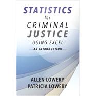 Statistics for Criminal Justice Using Excel