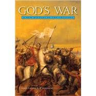 God's War : A New History of the Crusades