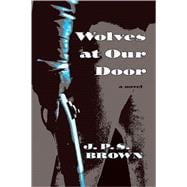 Wolves At Our Door