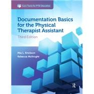 Documentation Basics for the Physical Therapist Assistant
