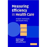 Measuring Efficiency in Health Care