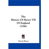 The History of Henry VII of England