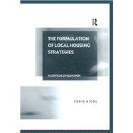 The Formulation of Local Housing Strategies: A Critical Evaluation
