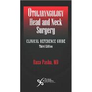 Otolaryngology Head & Neck Surgery: Clinical Reference Guide