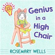 Genius in a High Chair