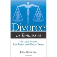 Divorce in Tennessee The Legal Process, Your Rights, and What to Expect