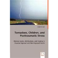 Tornadoes, Children, and Posttraumatic Stress