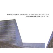 European Union Prize for Contemporary Architecture : Mies Van der Rohe Award 2001