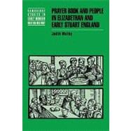 Prayer Book and People in Elizabethan and Early Stuart England