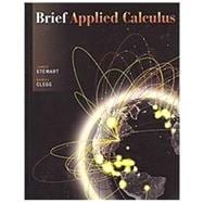 Student Solutions Manual for Stewart/Clegg's Brief Applied Calculus