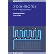 Silicon Photonics: Electromagnetic Theory