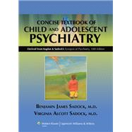 Kaplan and Sadock's Concise Textbook of Child and Adolescent Psychiatry
