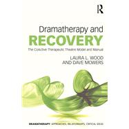 Dramatherapy and Recovery