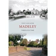 Madeley Through Time