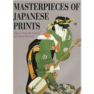 Masterpieces of Japanese Prints Ukiyo-e from the Victoria and Albert Museum