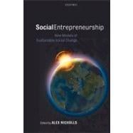 Social Entrepreneurship New Models of Sustainable Social Change