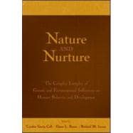 Nature and Nurture : The Complex Interplay of Genetic and Environmental Influences on Human Behavior and Development