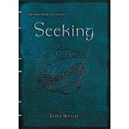 Seeking: The First Book of Journeys