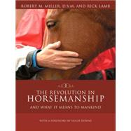 The Revolution in Horsemanship; And What It Means to Mankind