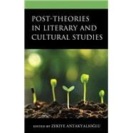 Post-Theories in Literary and Cultural Studies