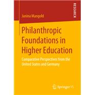 Philanthropic Foundations in Higher Education