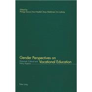 Gender Perspectives on Vocational Education : Historical, Cultural, and Policy Aspects