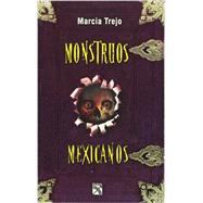 Monstruos mexicanos/ Mexican Monsters