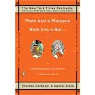 Plato and a Platypus Walk into a Bar... : Understanding Philosophy Through Jokes
