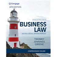 Anderson's Business Law & The Legal Environment, Comprehensive Volume