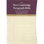 New Cambridge Paragraph Bible, with the Apocrypha Black French Morocco Leather : Holy Bible, King James Version