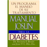 Manual Joslin Para la Diabetes Un Programa Para el Manejo de Su Tratamiento