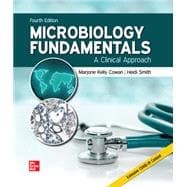 Loose Leaf Inclusive Access for Microbiology Fundamentals: A Clinical Approach, 4th edition